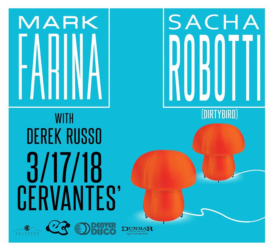 CervantesDenver's tweet photo. Who's excited for @djmarkfarina?
Catch his show with @SachaRobotti & #DerekRusso at Cervantes Masterpiece Ballroom on Saturday, March 17th.
Presented by @ECpresents & #DenverDisco
Supported by @ColoradoConcert & @DunbarKandT https://t.co/QOi13eamhV