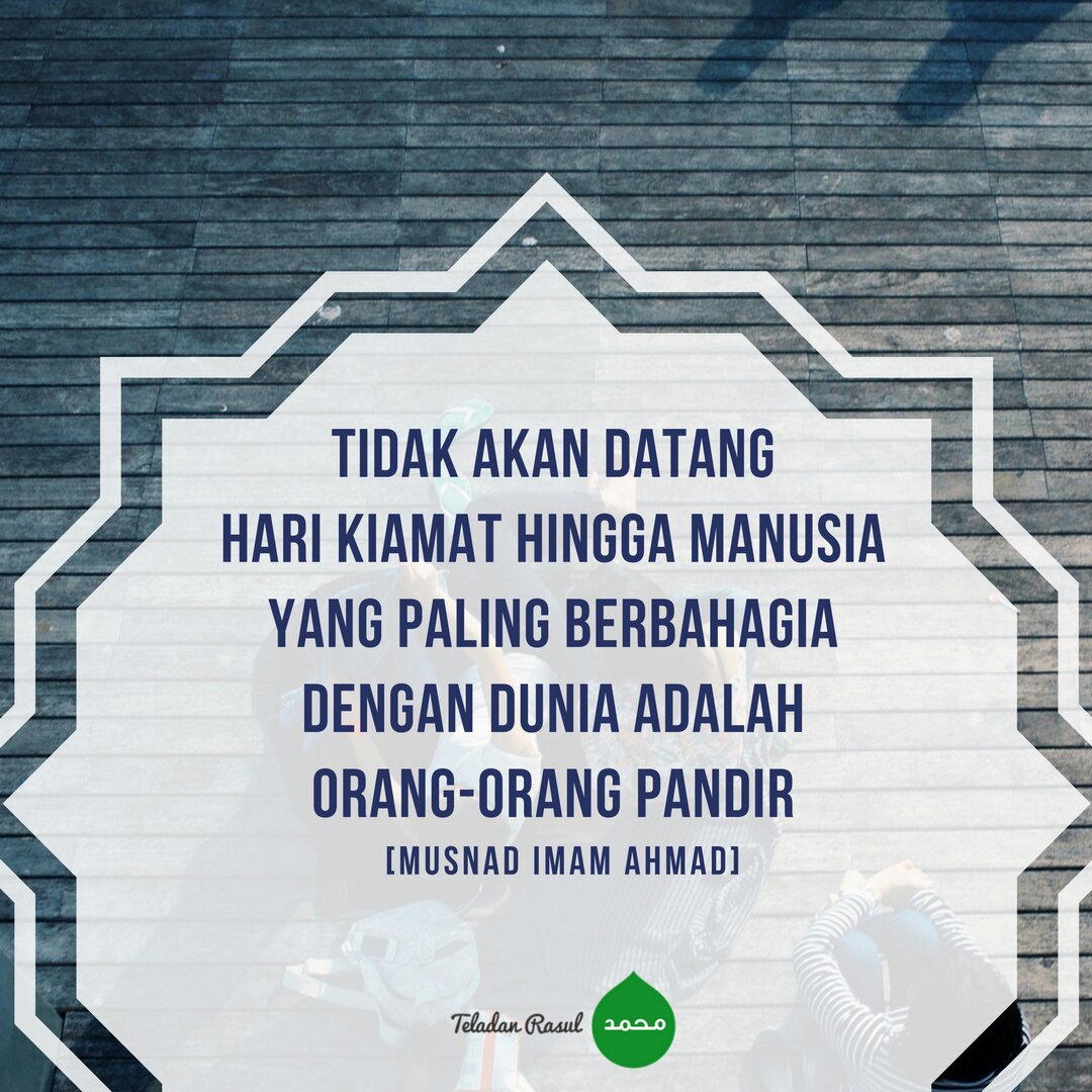 KangPay5's tweet photo. Tidak akan datang hari kiamat hingga manusia yang paling bahagia dengan dunia adalah orang-orang pandir (bodoh) . .  https://t.co/DdDqO5ba4h  #NuzululQuran #434Zp https://t.co/pOAcXoIZJv