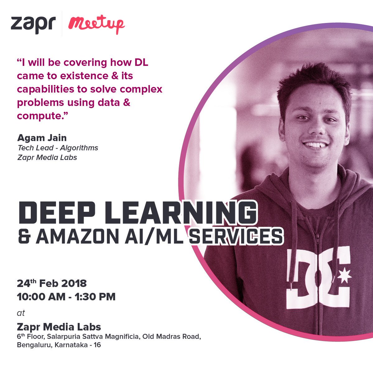 zaprindia's tweet photo. #ZaprMeetup: Join Agam Jain for a session on 'Deep learning & Neural Networks' on 24th Feb, 10 AM onwards, at our Bangalore office! https://t.co/DnNiVXMlh0
#DeepLearning #MachineLearning #AI #Amazon #AWS #Technology #Startup #India https://t.co/HdakxUekKf