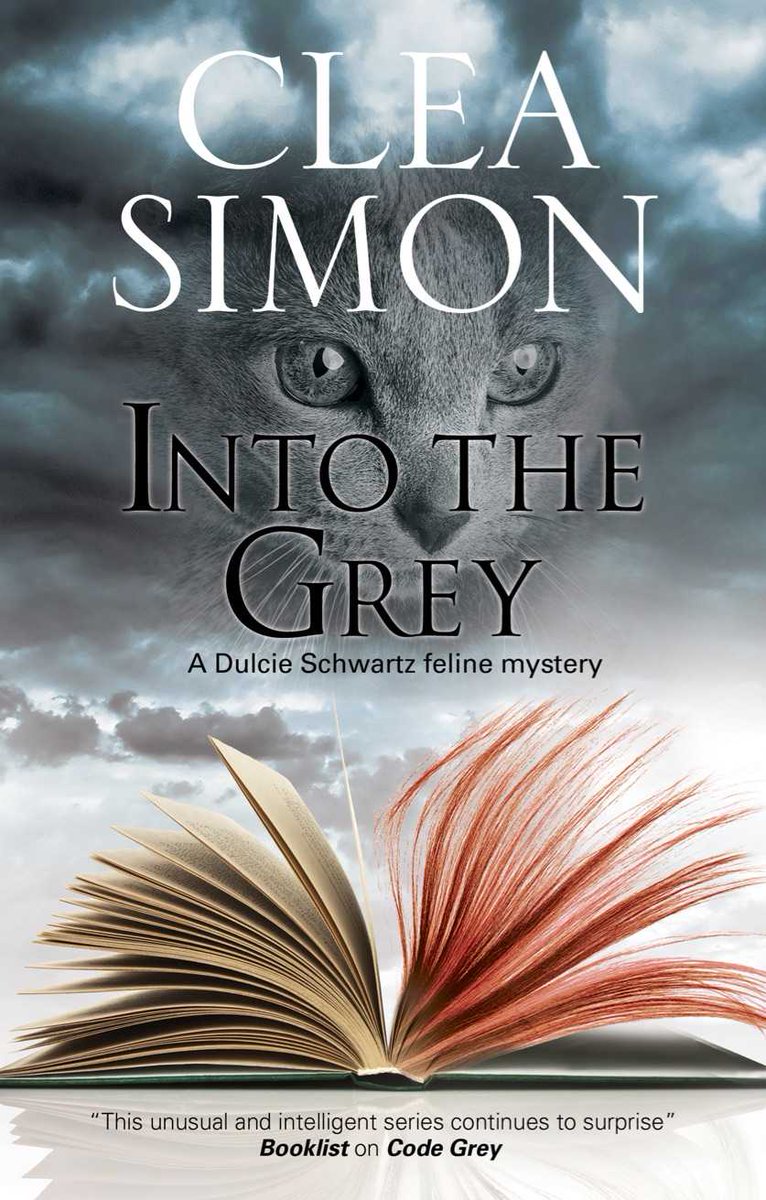 Clea_Simon's tweet image. "With every book, the series just keeps getting better and better." – The Conscious Cat on INTO THE GREY a Dulcie Schwartz #feline #mysteryhttps://www.cleasimon.com/book/into-the-grey/ #cats #CatsofTwitter #cozy #academic