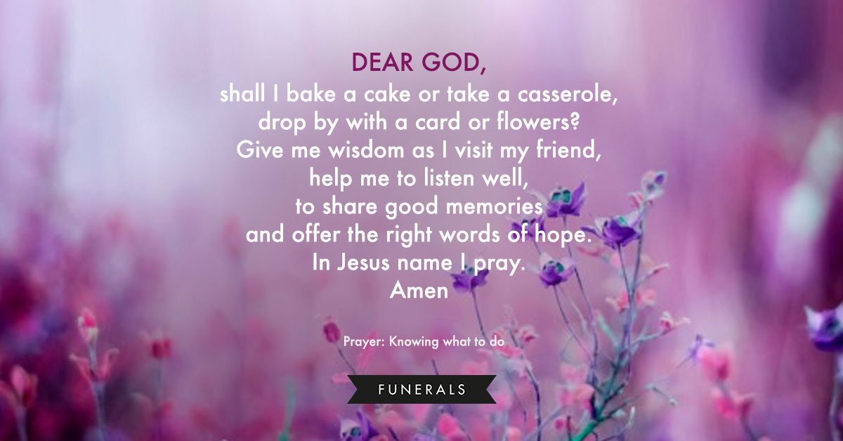 A lovely prayer for knowing what to do for a funeral, you can find more prayers here on our website ow.ly/lPF730ieh2H