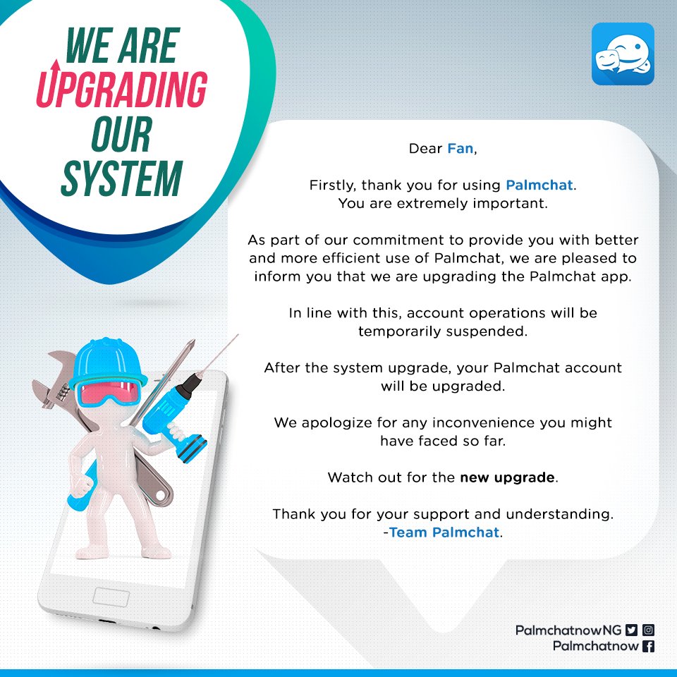 We sincerely apologize for any inconvenience you might have faced so far. All Palmchat accounts will be upgraded. Thank you for your support and Understanding.  #Palmchat