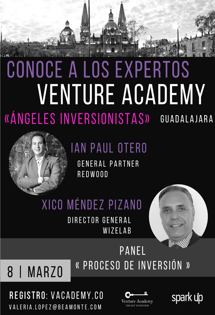 VentureAcademy_'s tweet photo. @iotero  General Partner de Redwood, y Xico Méndez, Director General de Wizelab nos acompañan en el panel de Proceso de Inversión este 8 de marzo en Ángeles Inversionistas #GDL 
Consigue tus boletos aquí : https://t.co/BftGtTvd83 
¡ @VentureAcademy_  y @Spark_upgdl  te invitan ! https://t.co/ZPLIK91yKy