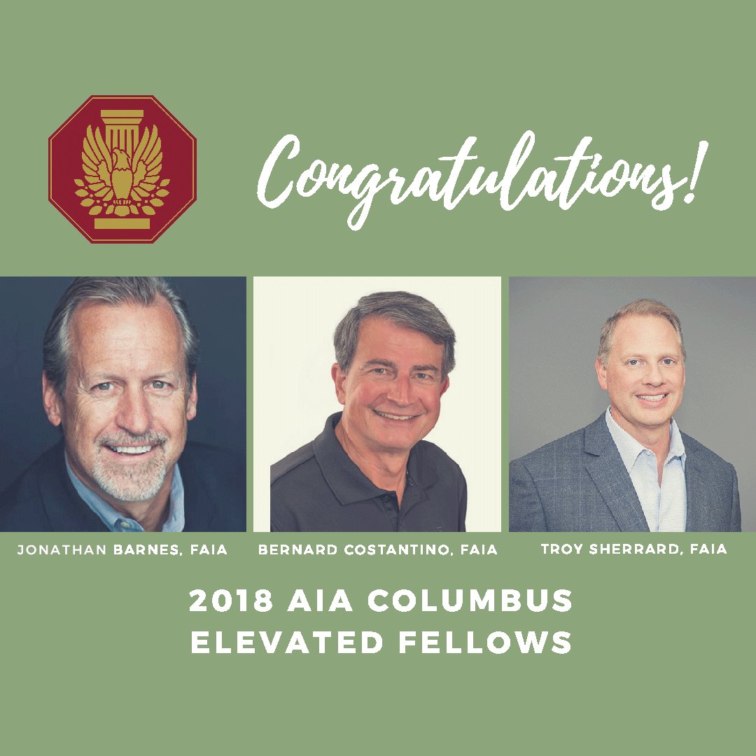 Congratulations to AIA Columbus' 2018 Elevated Fellows! Jonathan Barnes, FAIA, Bernard Costantino, FAIA and Troy Sherrard, FAIA. ow.ly/Pnlr30iAeks