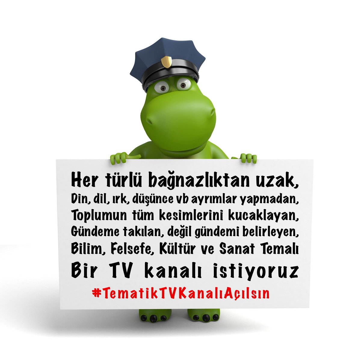 Siz de ”Bilim, felsefe, kültür ve sanat temalı bir TV kanalı istiyorum" diyorsanız, tüm sosyal medya kanallarından bu etikete yazın >> #TematikTVKanalıAçılsın
tematiktv.com
#HedefleriNe <a href="/ErtanOzyigit/">Ertan Özyiğit</a> <a href="/bircis/">Ismail Hakki AYDIN</a> <a href="/beyzahakan/">Beyza Hakan</a> #KayıtDışı