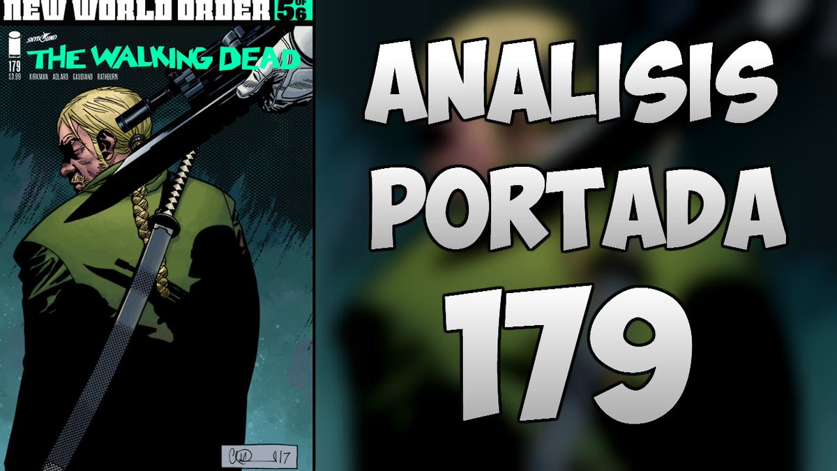 Rick_GrimesEsp's tweet photo. 🔔NUEVO VIDEO de #TheWalkingDead 🔔
 🔥ANALISIS DE LA PORTADA DEL COMIC 179🔥 

https://t.co/1Yh247TahK  

RT para apoyar al CANAL! https://t.co/O087qmsItQ