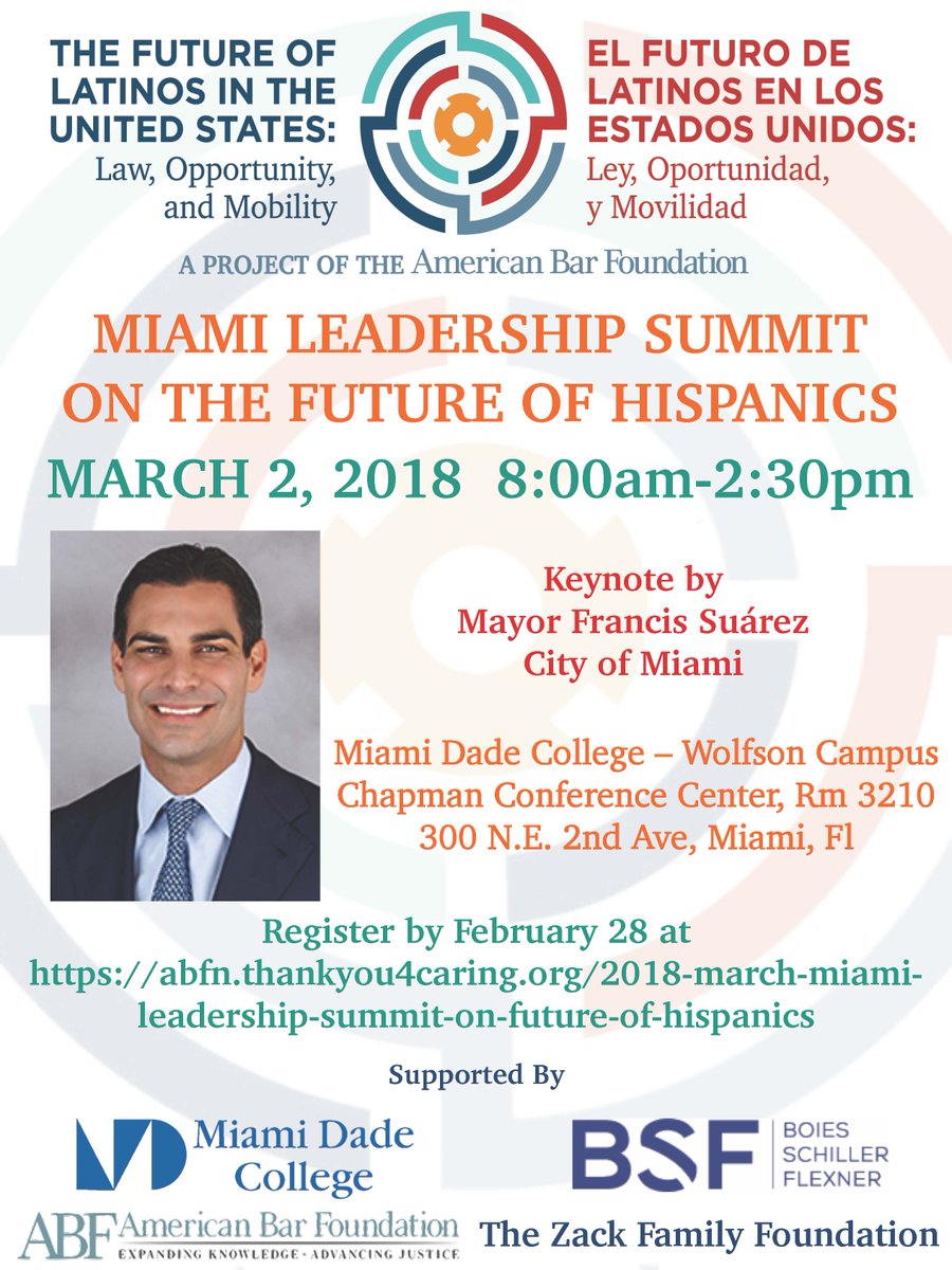 ABFLatinos's tweet photo. The Miami Leadership Summit is the next event for the Future of Latinos initiative, taking place at Miami Dade College on Friday, 3/2/2018. The summit will bring together leading scholars, legal practitioners, and media representatives in the Miami area. @ABFFellows @ABFResearch https://t.co/hKfgaEnj8n