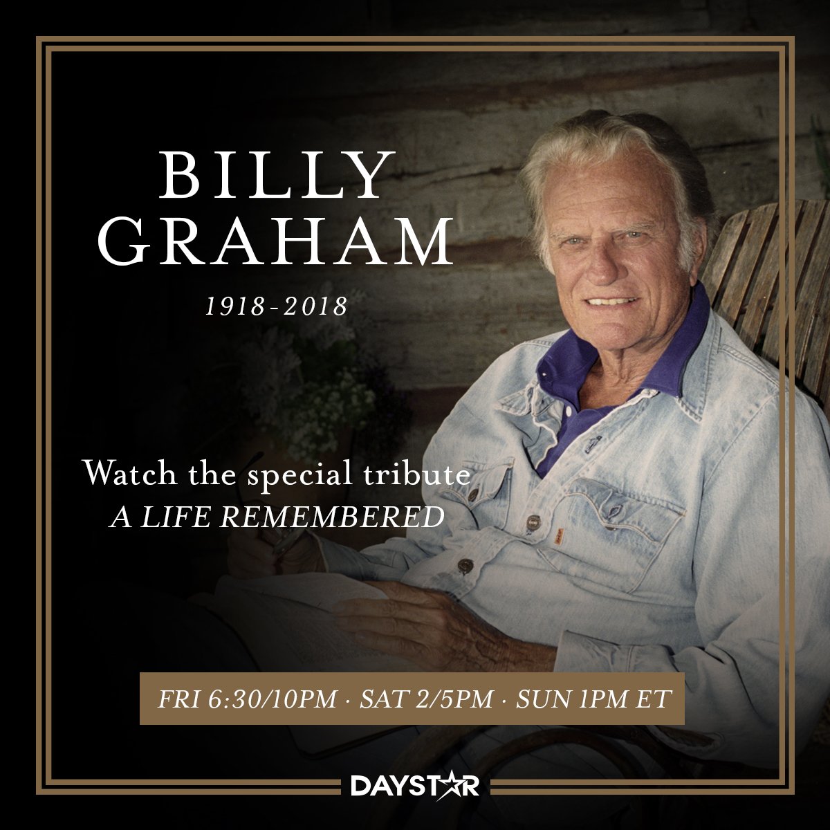Daystar's tweet image. In this special tribute, trace @BillyGraham’s unexpected journey from a North Carolina farm to the largest arenas &amp;amp; stadiums in the world. You have 5 opportunities to see "A Life Remembered" this weekend on @Daystar!