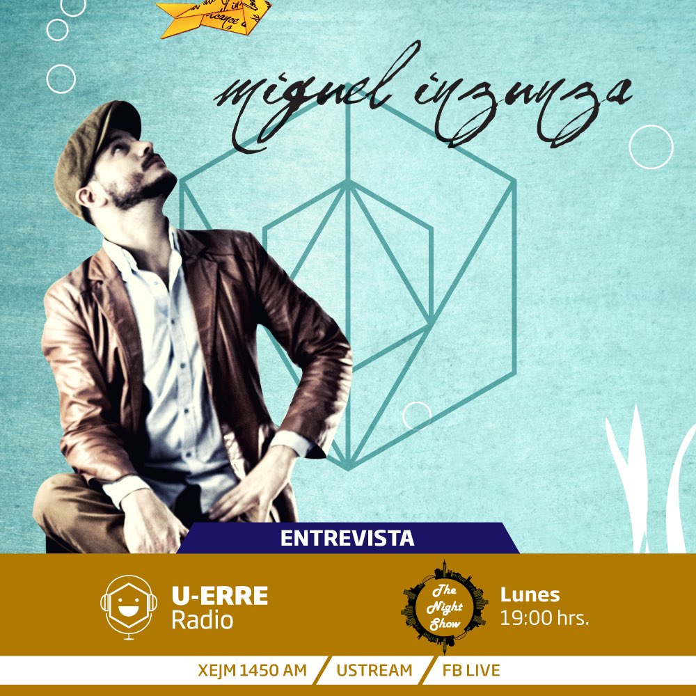DigitalUERRE's tweet photo. ¡No te lo pierdas!😎😎

Este lunes en punto de las 7:00 pm en @TheNightShowUR estará con nosotros @miguelinzunza compartiéndonos su música.

Escucha a @Karinagh08 y a @CesarAguirreV94 en la 1450 A.M. U-ERRE Radio "Diálogo en Sintonía" https://t.co/5oewEX34JQ