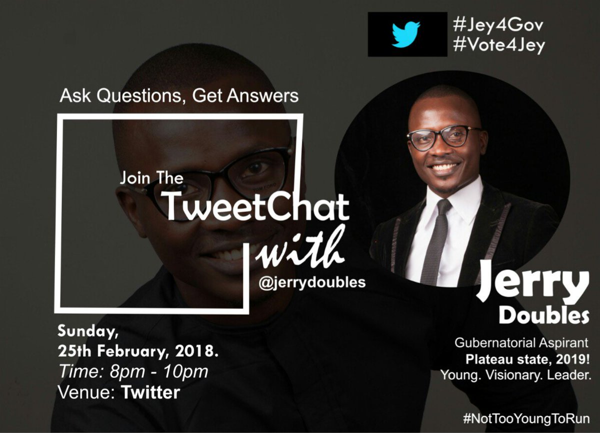 jerrydoubles's tweet photo. Join me tomorrow as I answer all your questions around my bid to run for the Governorship seat in Plateau state, 2019. 
RT! 
Someone on your timeline wants to be part of this historic breaking.

Revolutionary.
Confidence.
Audacity.

#vote4jey 
#jey4gov 
#NotTooYoungToRun https://t.co/aKW2J01JGO