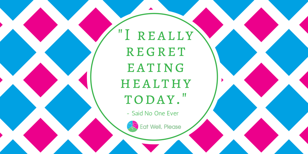 You can't go wrong with healthy!