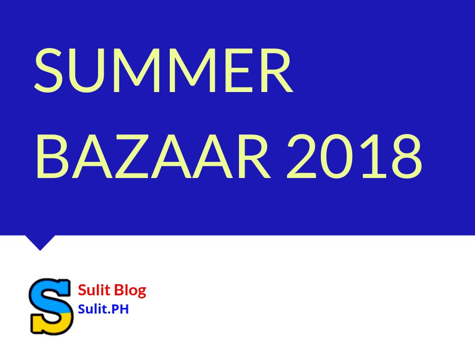sulit_ph's tweet image. Hot off the press: SUMMER BAZAAR 2018 share.sulit.ph/YxK3p8xT #Summer #bazaarPH #SulitPH