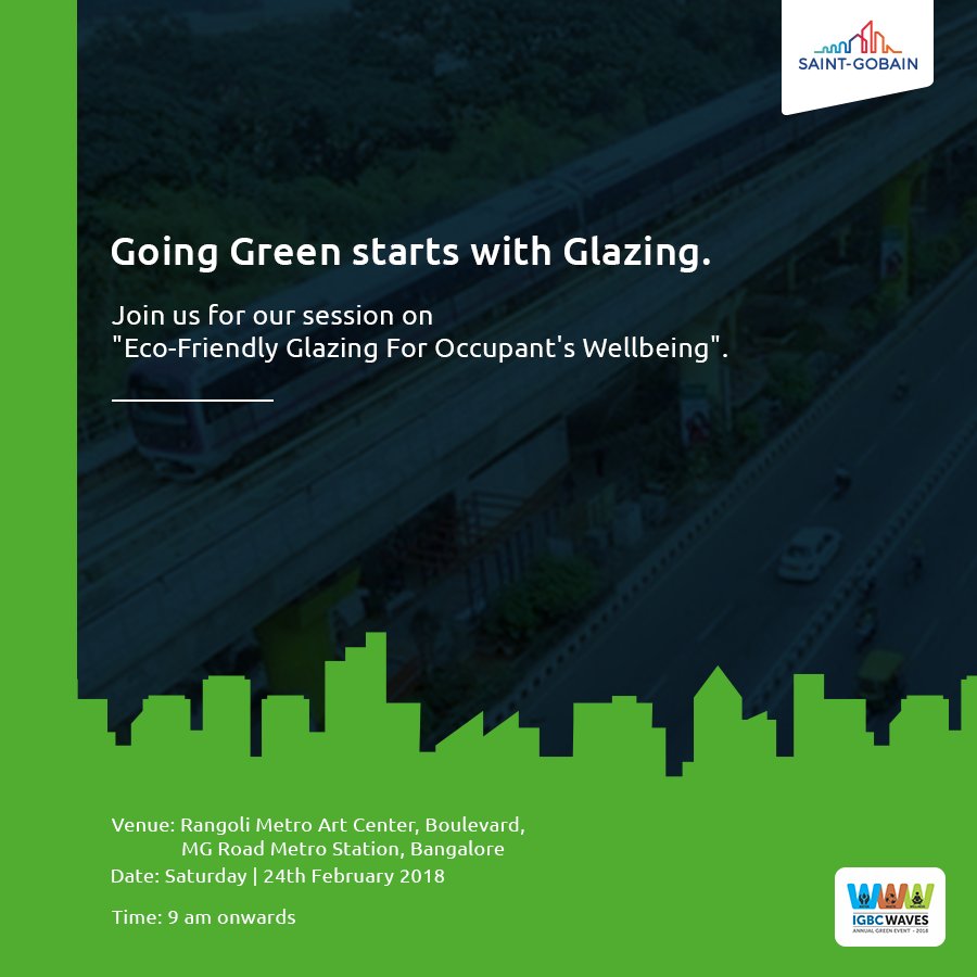 saint_gobain_in's tweet photo. Join us for an informative session about "Eco-Friendly Glazing For Occupants Wellbeing" at IGBC Waves 2018!
#GoGreen
#IGBCWaves
#ReduceCarbonFootprint
#SaveOurPlanet https://t.co/x3piaX2jOT