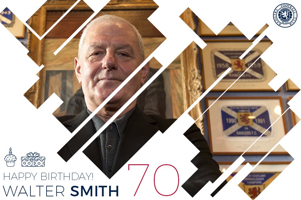  Happy Birthday Walter Smith. A true Legend. 