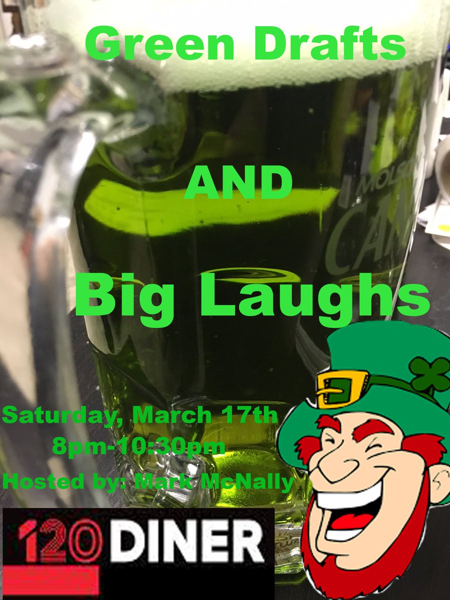 DuderMcNarly's tweet image. Hosting a St Patty's day show at @120Diner and it's going to be a RAGER!!!! #TOcomedy