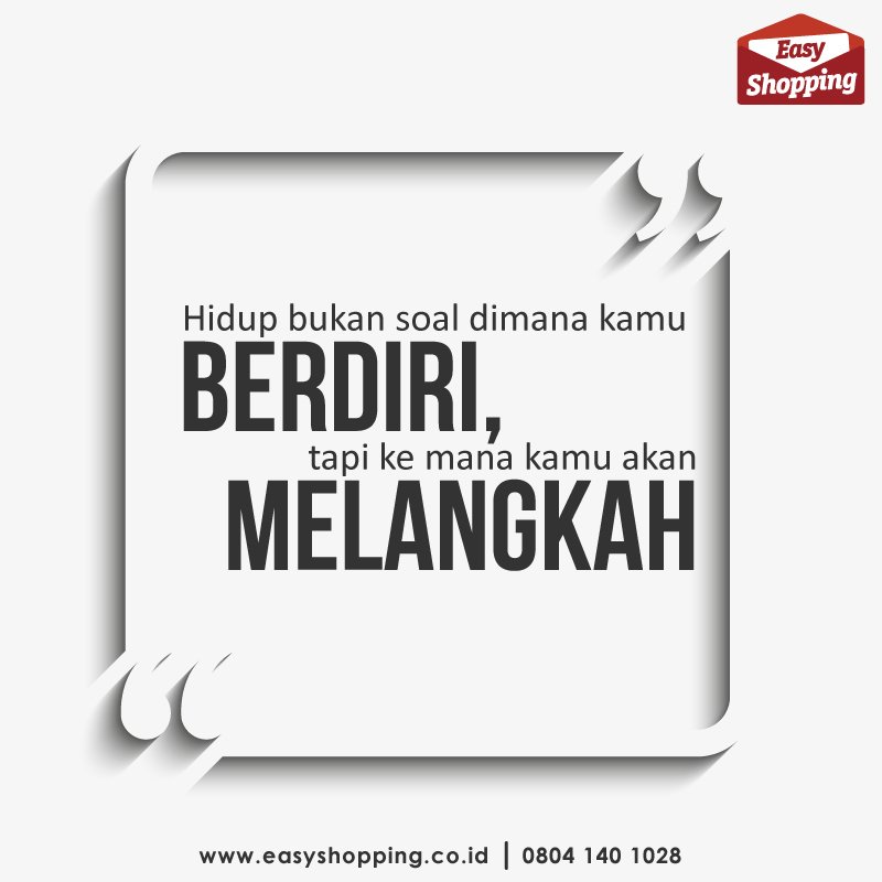 EasyShopping_id's tweet photo. "Kamulah yang mempunyai kontrol atas masa depan kamu, Easy Shoppers! Jadi teruslah melangkah ke depan menuju kesuksesan." #EasyQuotes https://t.co/sK32cgjnRz