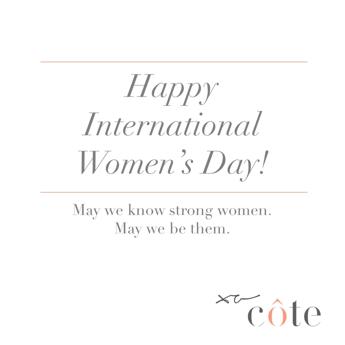 Happy #InternationalWomansDay to all the strong, beautiful, amazing women around the world! 

xoxo
the côte team 💕💪