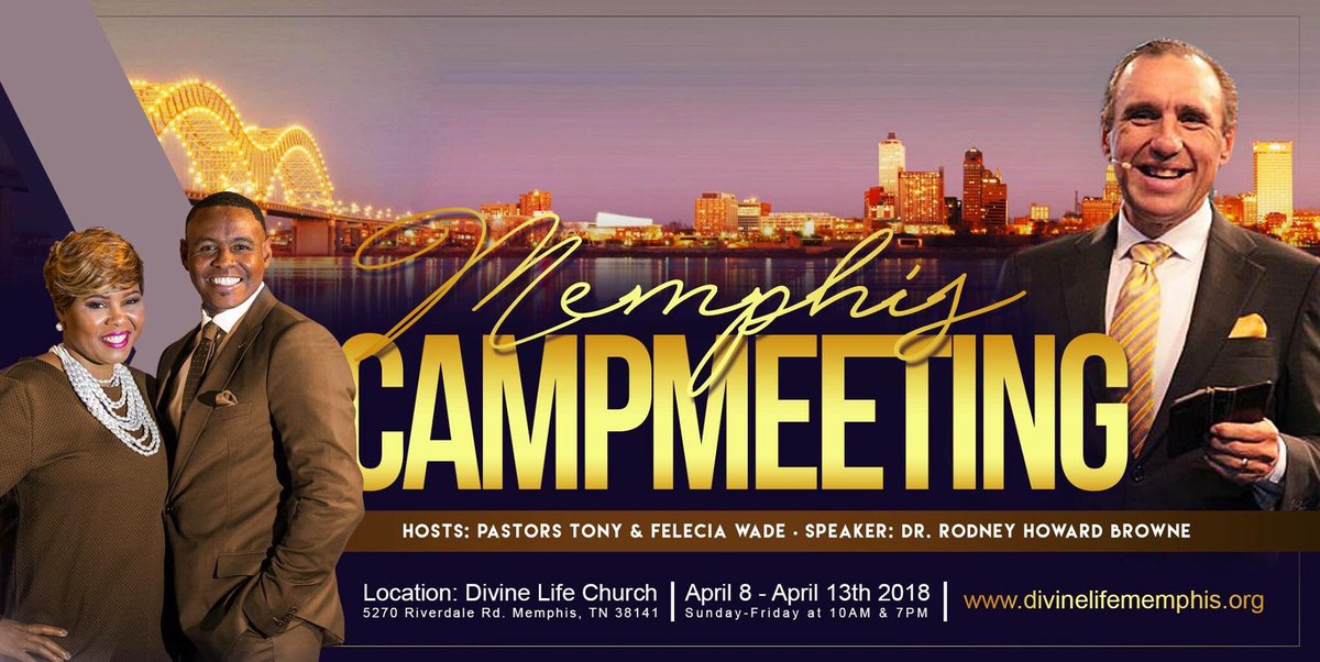 Join us for Memphis Campmeeting with Dr. Rodney Howard Browne. April 8th-13th 10am and 7pm.