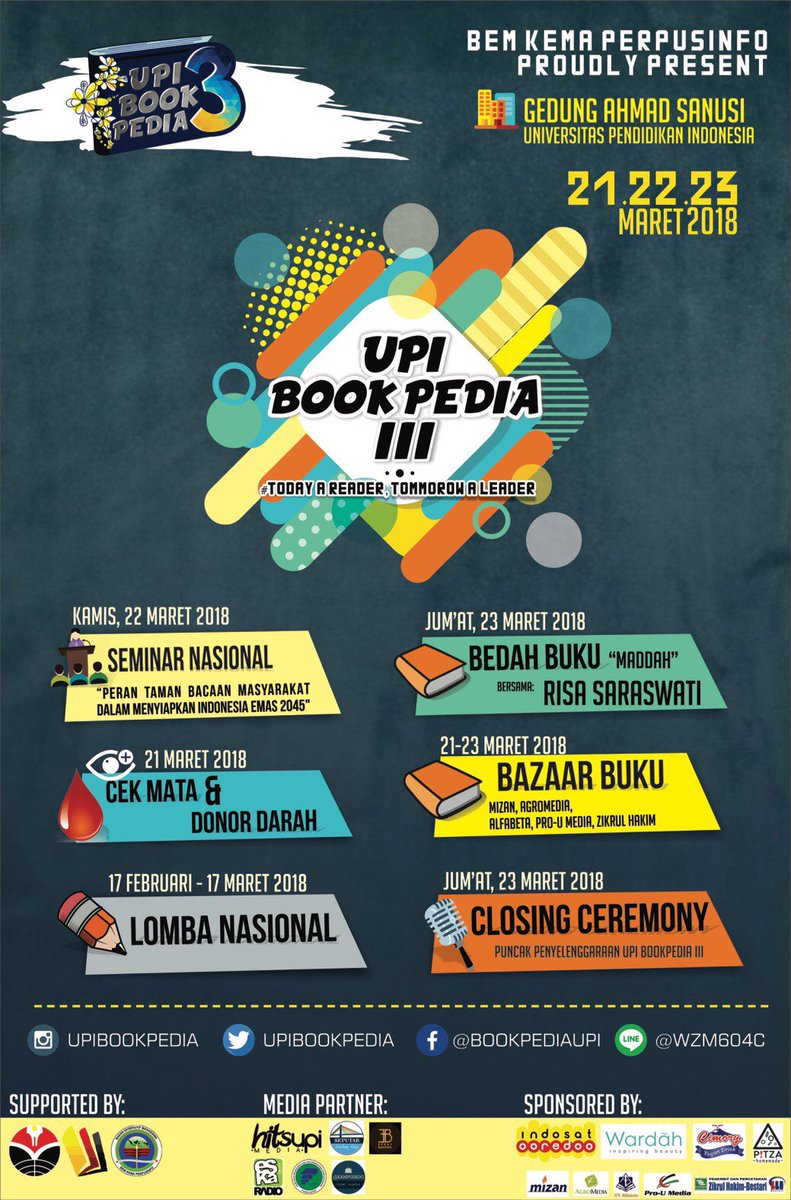 upibookpedia's tweet photo. BEM KEMA PERPUSINFO mempersembahkan UPI BOOKPEDIA III.
"Today A Reader, Tomorrow A Leader"
Diselenggarakan pada tanggal 21. 22. 23 Maret 2018 bertempat di Gedung Ahmad Sanusi Universitas Pendidikan Indonesia. https://t.co/EvwXog4CqJ