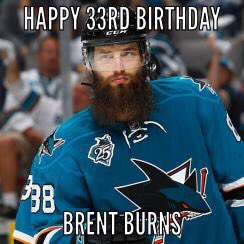 Wishing Defenseman and our very own Wookie a happy 33rd Birthday Happy Birthday Brent Burns 