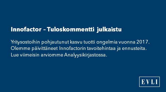 Analyysikirjasto: pankki.evli.com/analyysikirjas… #innofactor #sijoittaminen