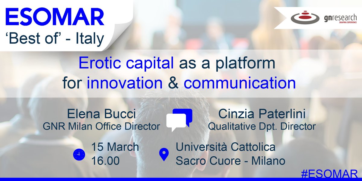 GNRes's tweet photo. Join us next Thursday 03/15 in #Milan for ESOMAR “Best of” #Italy. 
We are glad to be selected by #ESOMAR to re-present the case study focused on Erotic Capital as a platform for innovation and communication. 
Register here 👉 https://t.co/sJqfVuG7TE https://t.co/PjJhy71jYo