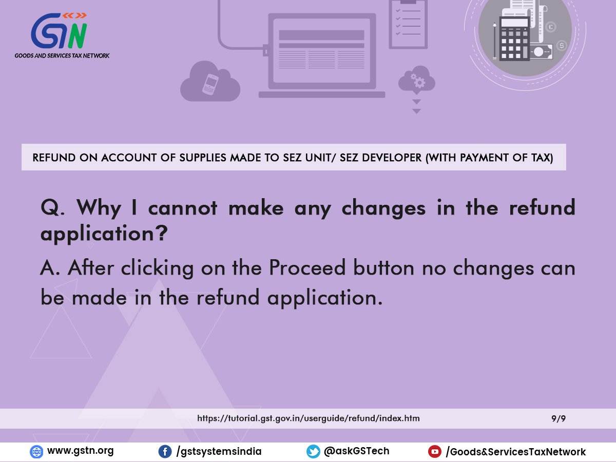 Infosys_GSTN's tweet image. Taxpayers guide on why changes can&apos;t be made to the refund application.
For more information on refund, visit tutorial.gst.gov.in/userguide/refu…