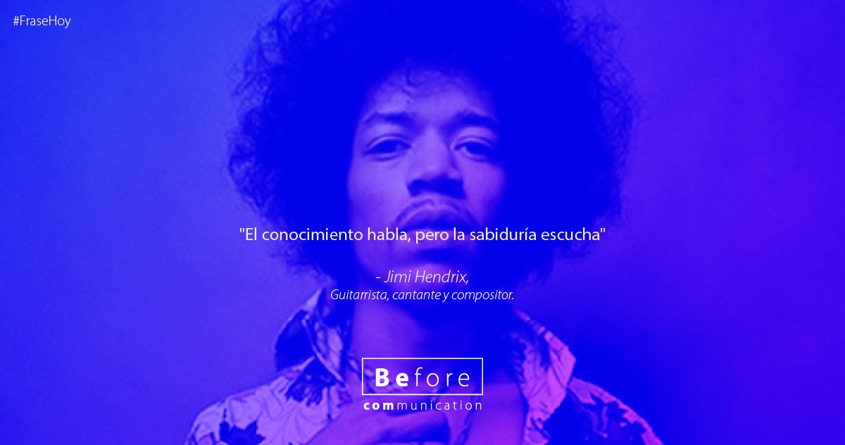 BeforeComm's tweet photo. Hay palabras que nos cambian el día y otras el futuro @JimiHendrix  #FraseHoy👨‍🎤🎸🎶 https://t.co/jh9j2VBOeh