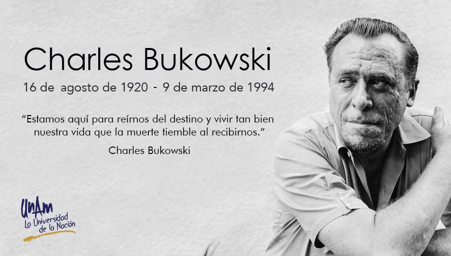 UNAM_MX's tweet photo. #UnDíaComoHoy de 1994 murió Charles Bukowski, poeta estadounidense nacido en Alemania. ¿Con cuál de sus obras lo recordarás? https://t.co/HpDU53T3Ui