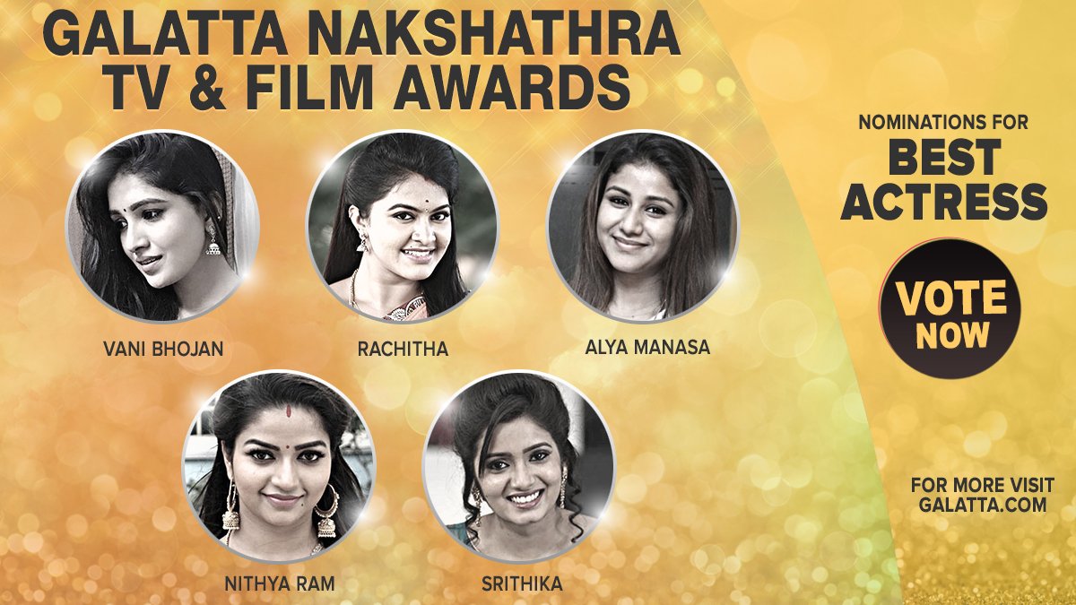 galattadotcom's tweet photo. VOTE -->> Galatta Nakshathra TV &amp; Film Awards! 

Vote your favorite star for the 'Best Actress' Award ➡️ https://t.co/Zuze8vRyxk 

#VaniBhojan #Rachitha #AlyaManasa #NithyaRam #Srithika #GNTFA #GalattaNakshathraTVandFilmAwards @ActressVani @RachithaDinesh @AlyaManasa https://t.co/bss8qNMIkk
