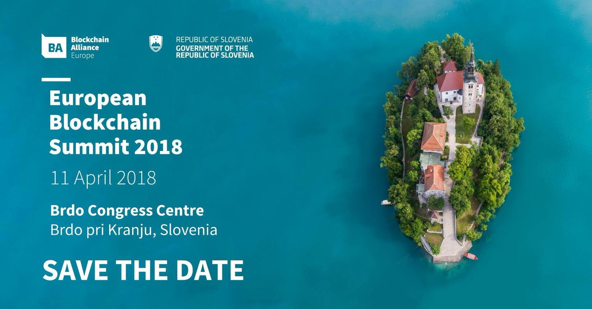 TadejSlapnik's tweet photo. SAVE THE DATE ! EU Blockchain Summit 2018. #blockchainEU @martakosmarko @BlockchainAdria @vladaRS @EUBlockchain @SocEntEU @EU_Commission @Bulc_EU @MiroCerar @TolarHashNET @Viberate_com @iconominet @cofound_it @sun_contract @InsurePal_io https://t.co/P6UOQJXLYs