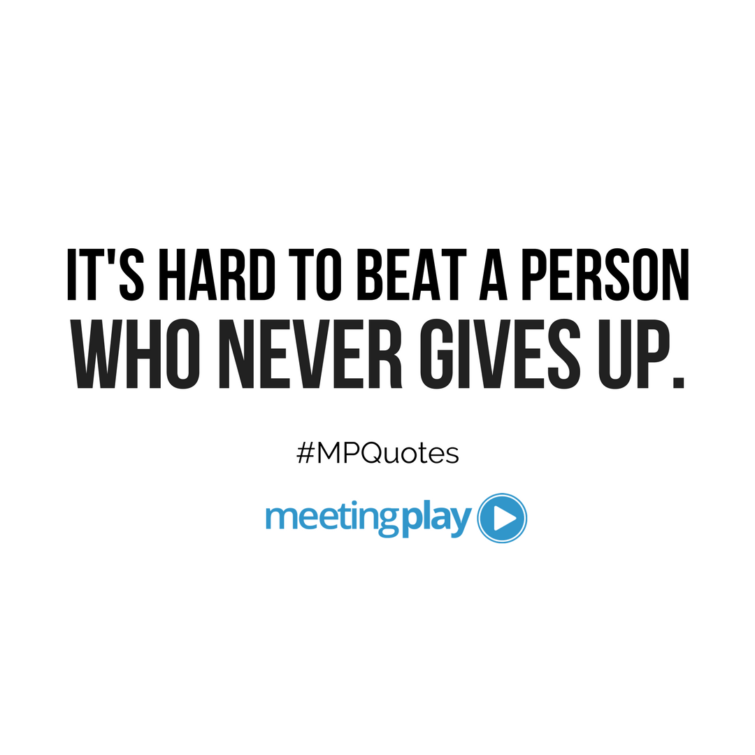 meetingplay's tweet photo. #EventProfs - No one can beat someone if they refuse to give up. Refuse to give up! #MPQuotes #success #hardwork #hustle @meetings #events https://t.co/M5cbmVN1fb