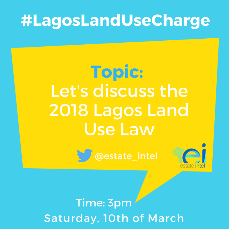 estate_intel's tweet photo. Join us tomorrow (Saturday 10th March 2018) at 3:00pm for our first #eiTweetChat where we will be discussing key issues concerning the Lagos Land Use Law, Land Use Charge and also (try our best) to provide answers to questions you may have.π https://t.co/VNyS1TkBjc