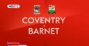 #CoventryCity #SkyBlues Coventry v Barnet preview dld.bz/gF6UF