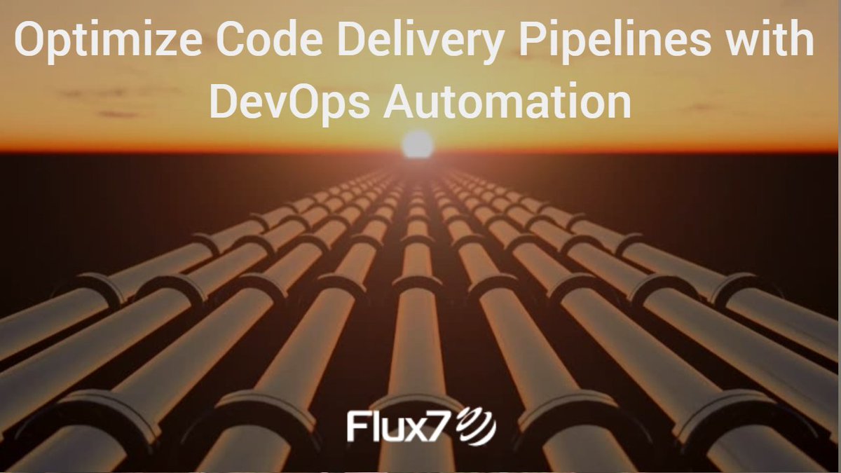 Flux7 Blog: Optimize Code Delivery Pipelines with DevOps Automation 
bit.ly/2tvG1kF  #devops #flux7