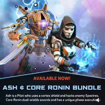 The Ash and Core Ronin Bundle is now available! Add the diabolical duo from Titanfall 2 to your deck today. #Titanfall