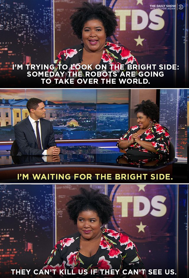 TheDailyShow's tweet photo. .@DulceSloan finds a silver lining in A.I.’s discriminatory facial recognition software. https://t.co/8F2FTCO7fG
#TDSRobotWeek https://t.co/7zvyzCTdaU