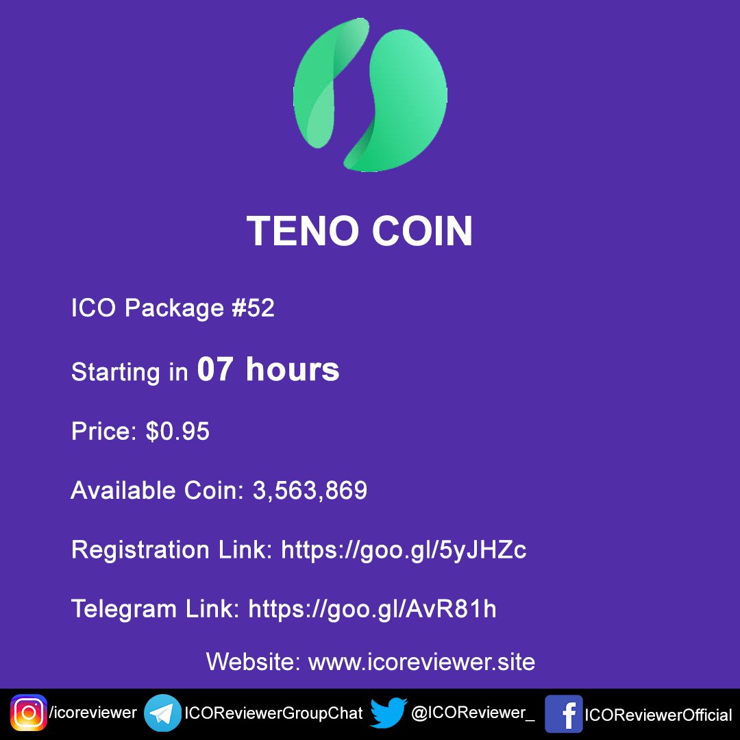 ICOReviewer_'s tweet photo. ICO Package 52 of Teno Coin will be live in 7 hours. GET YOUR TENO COINS RIGHT NOW!
Price $0.95
Available Coins: 3,563,869
Registration Link: https://t.co/4bZu9VWVum
Telegram: https://t.co/wC633JPR9H
Regards,
#ICOReviewer #teno #tenocoin #tenoico
Website: https://t.co/oe50fst2f1 https://t.co/sxMCketYyO