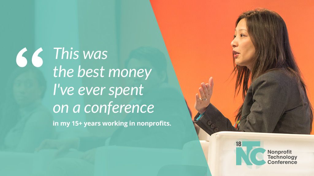"This was the best money I've ever spent on a conference in my 15+ years working in nonprofits."
