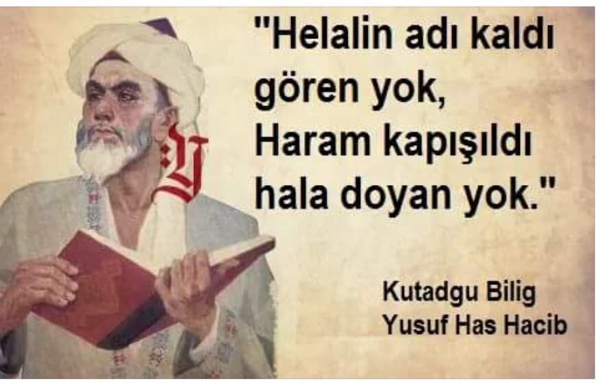 Helalin adı kaldı, onu gören yok,
Haram kapışıldı, hala doyan yok.