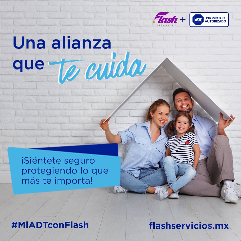 FlashOficialMX's tweet photo. #YoDifrutoLaVidaCon la tranquilidad de que ADT y Flash Servicios protegen lo que más quiero. ¿Quieres seguridad en tu casa o negocio? ¡Entonces, #MiADTConFlash es para ti! 🔓💙🏠 https://t.co/Gh4mXkXCmq