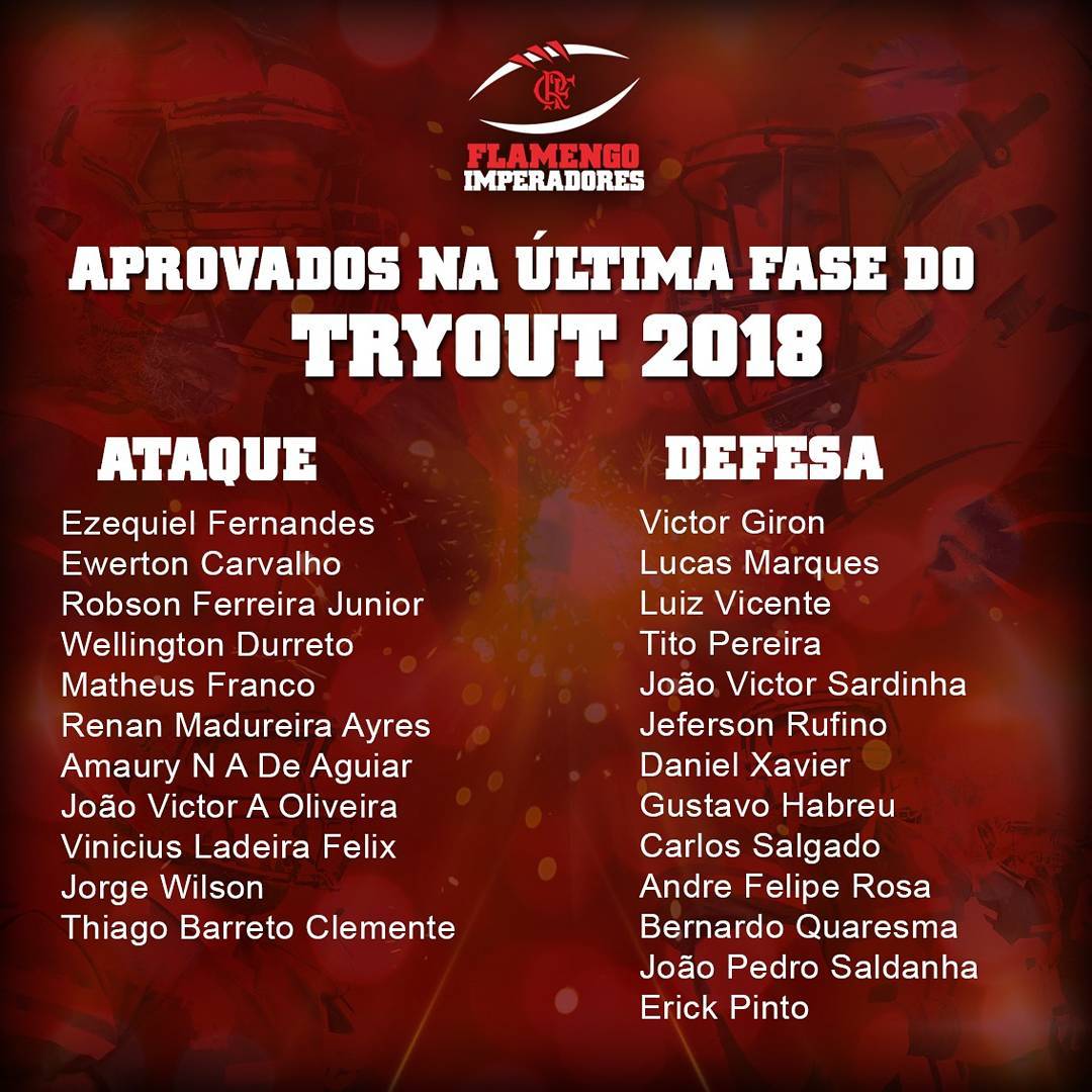 TozzaFla's tweet photo. Esses são os aprovados na última fase do Tryout 2018! Sejam bem-vindos a Família @flamengofa Imperadores! 🏈🔴⚫
#Tryout
#FlamengoImperadores
#Flamengo
#TitanesEsportes
#JulianaPivaQuiropraxia
#FutebolAmericano
#XP16
#BFA
#FABR
#Football
#Mengo
#maiordomundo https://t.co/rXvYTMtgCH