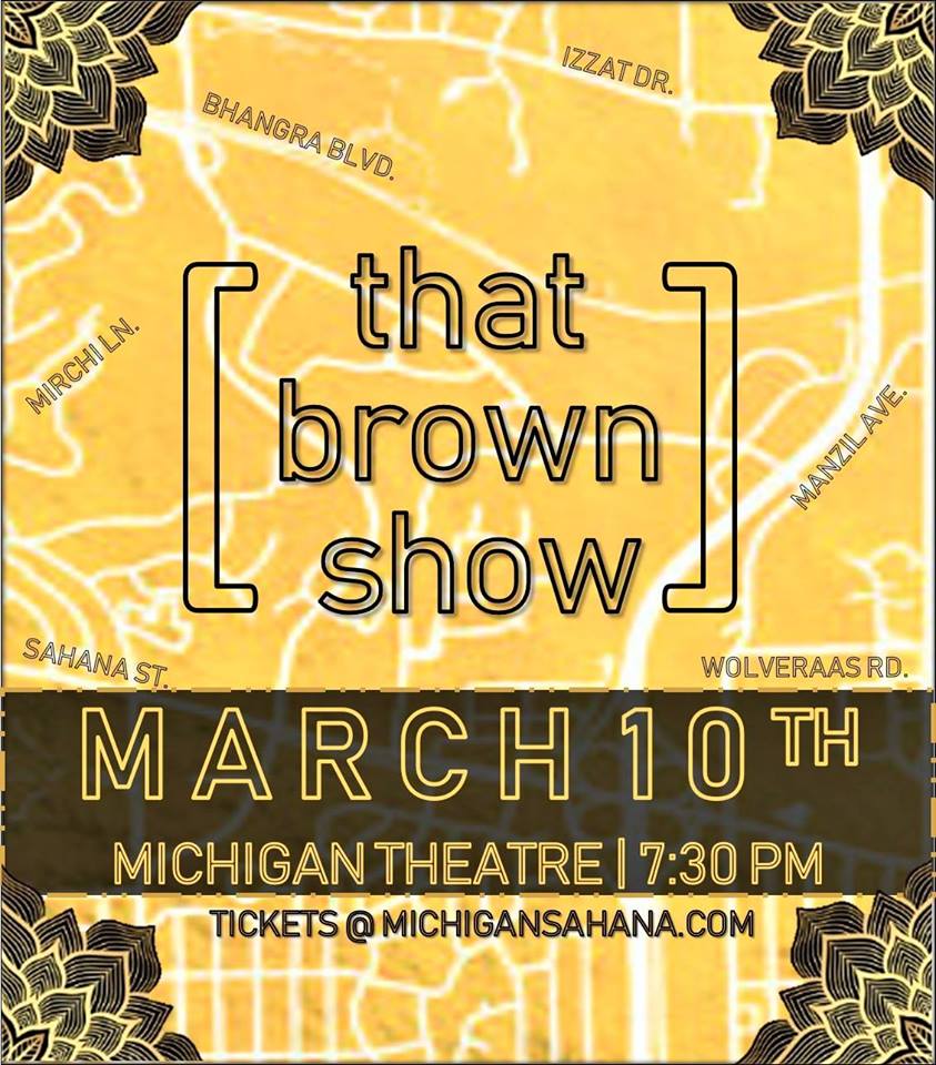 ArtsAtMichigan's tweet photo. Don't miss That Brown Show, featuring some of @UMich's amazing Indian performance groups: @maizemirchi @cowabhangra @MichiganRaas @MichiganManzil @MichiganIzzat  and @MichiganSahana! Saturday 3/10 at 7:30pm at @michigantheater!  #TBS2018 #umicharts https://t.co/Idk3LA4seq