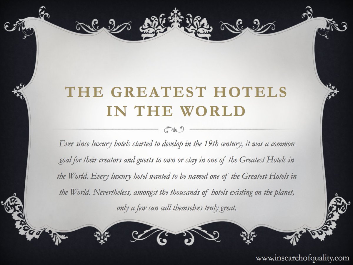 #THEGREATESTHOTELSINTHEWORLD
insearchofquality.com/category/quali…