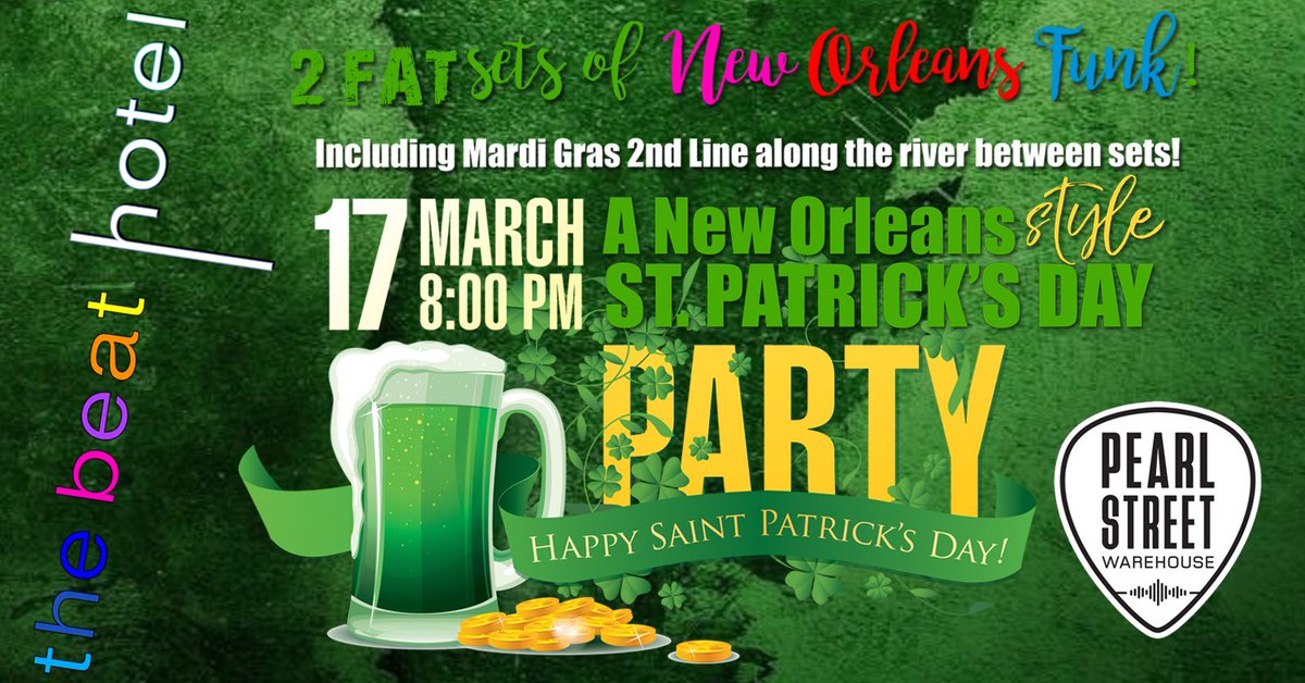 beat_hotel's tweet photo. Sat, March 17th celebrate St. Patrick’s Day New Orleans style with The Beat Hotel at @pearlstreetlive in the Wharf! Plus a second line parade between sets, bead throws, King Cake &amp; a big dish of New Orleans Swamp #Funk that will keep you dancing all night long! https://t.co/GFFhfC88hd
