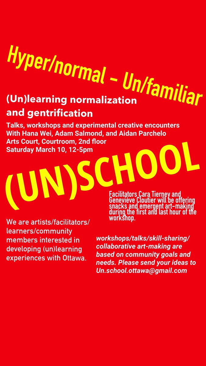 (Un)school #Ottawa will be having one more session in the <a href="/artscourt/">Arts Court/Cour des arts</a> Courtroom tomorrow. Hana, Adam &amp; Aidan are going to lead us in (un)learning gentrification &amp; normalization. join us for talks, conversations, sharing circles, theatrical exercises &amp; snacks! @ottisntboring