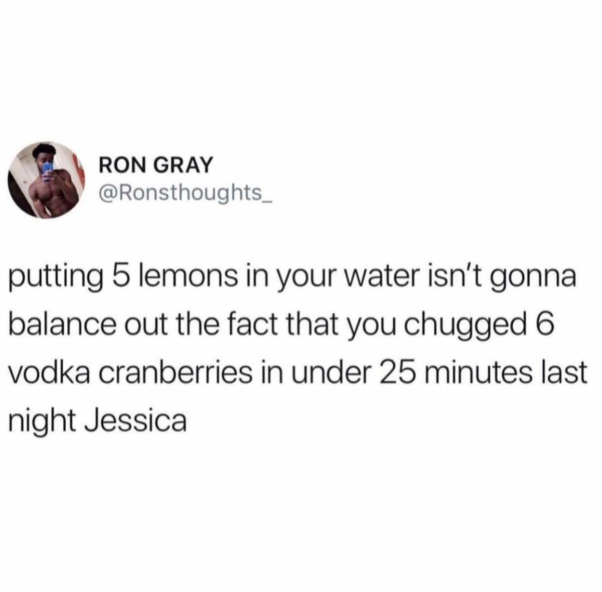 Jesssmile16's tweet photo. It’s not water Ron, it’s vodka with lemon, because i like variety. https://t.co/ZiBnoPwrpW