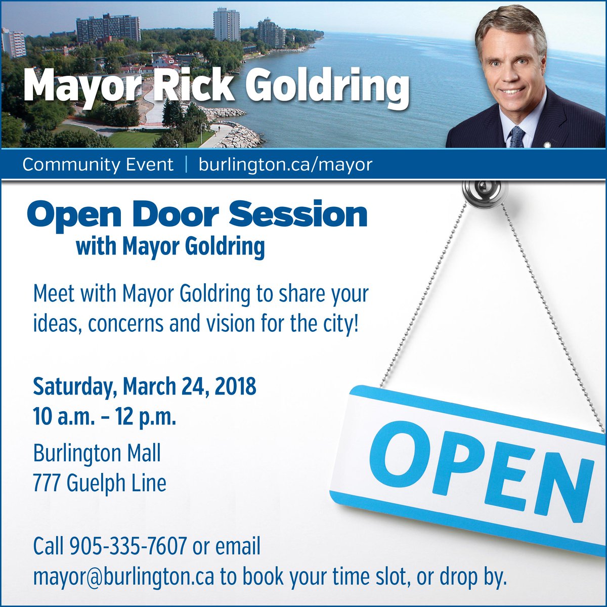 RickGoldring's tweet photo. Join me on Saturday, March 24th at the Burlington Mall, between 10 a.m - 12 p.m, for an Open Door Session. I will have a booth set up where we can sit down for a chat to discuss any issues or questions you may have. Contact my office to make an appointment or drop-in #BurlON https://t.co/cmd7sIYJxY