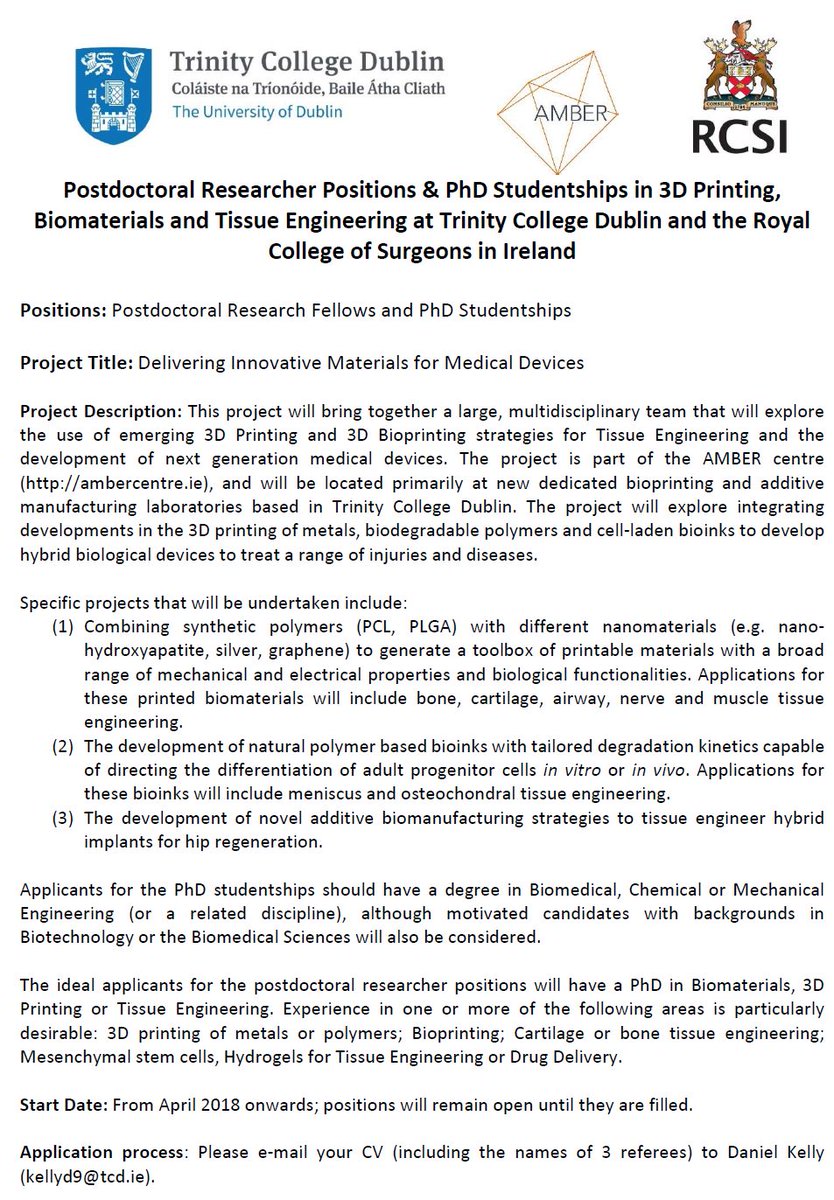 We are looking to fill a number of PhD &amp; postdoctoral positions in 3D printing, biomaterials and tissue engineering at <a href="/tcddublin/">Trinity College Dublin</a> <a href="/RCSI_Irl/">RCSI</a> <a href="/ambercentre/">AMBER</a> 

Great opportunity to work on a large, multidisciplinary project in an exciting and rewarding environment.

RTs appreciated.