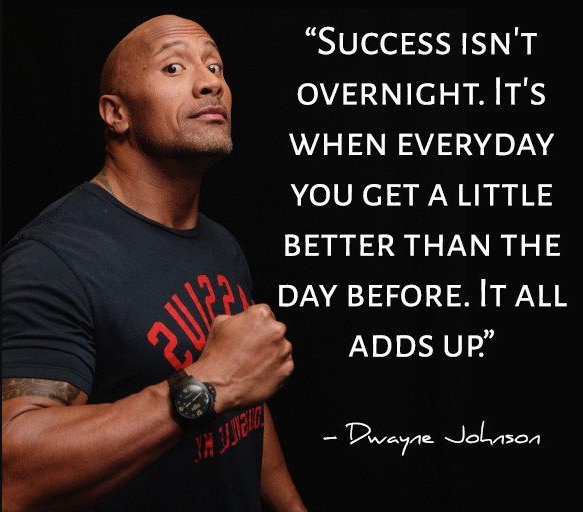 DesmondDreckett's tweet photo. Success isn't overnight. It's when every day you get a little better than the day before. It all ads up. #quote Dwayne Johnson aka The Rock

#SaturdayMorning
#SaturdayMotivation
#Weekend https://t.co/t6RXKDV9yv